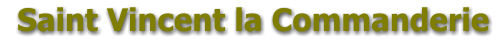 Saint Vincent la Commanderie
